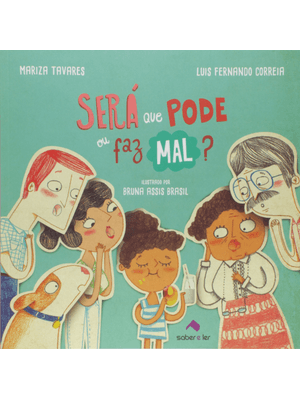 Será Que Pode Ou Faz Mal?