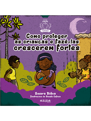 Como Proteger as Crianças e Fazê-Las Crescerem Forte