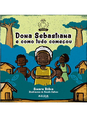 Dona Sebastiana e Como Tudo Começou
