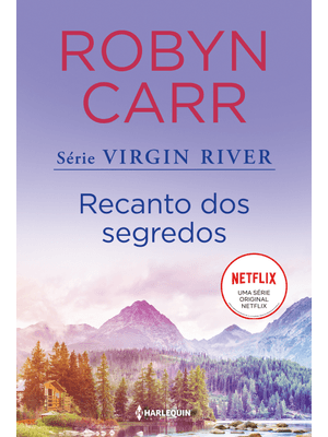 Recanto dos Segredos: (Virgin River - Livro 3)