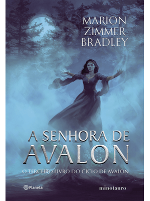 A Senhora de Avalon: Terceiro Livro do Ciclo de Avalon