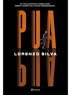 Pua: Um Thriller Épico e Arrebatador, sobre a Guerra Suja e Suas Consequências