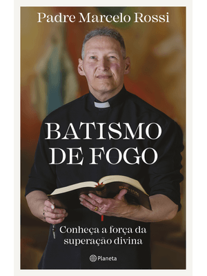 Batismo de Fogo: Conheça a Força da Superação Divina