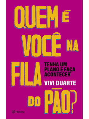 Quem É Você na Fila do Pão?
