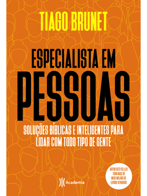 Especialista em Pessoas: Soluções Bíblicas e Inteligentes para Lidar com Todo Tipo de Gente