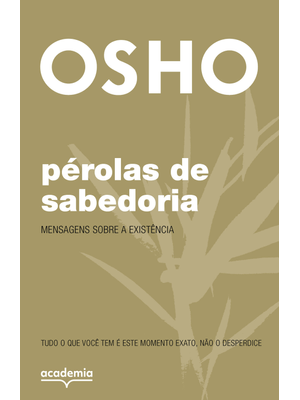 Pérolas de Sabedoria: Mensagens sobre a Existência (Biblioteca Osho)