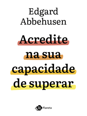 Acredite na Sua Capacidade de Superar