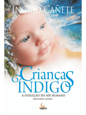 Crianças Índigo: a Evolução do Ser Humano