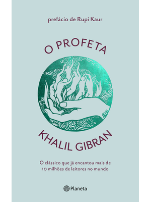 O Profeta: o Clássico Que Já Encantou Mais de 100 Milhões de Leitores no Mundo