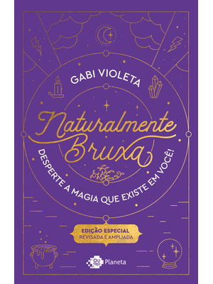 Naturalmente Bruxa: Edição Especial - Revisada e Ampliada