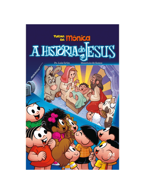A História de Jesus - Turma da Mônica