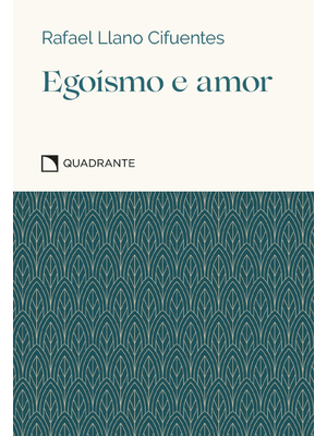Pocket Egoísmo e Amor - 4º Edição - Coleção Virtudes