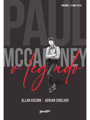 Paul Mccartney: o Legado: Volume 1: 1969-73