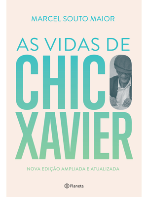 As Vidas de Chico Xavier