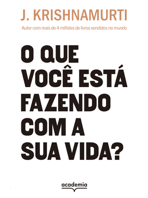 O Que Você Está Fazendo com a Sua Vida?: Autor com Mais de 4 Milhões de Livros Vendidos (Biblioteca