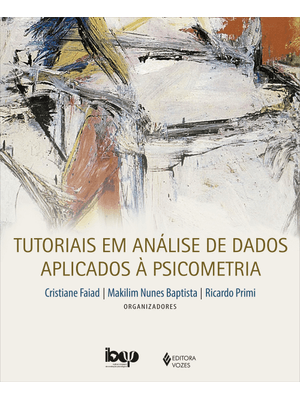 Tutoriais em Análise de Dados Aplicados À Psicometria