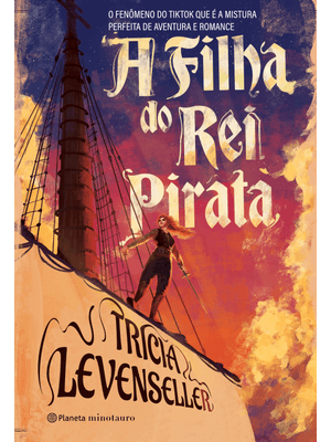 A Filha do Rei Pirata: o Fenômeno do Tiktok Que É Uma Mistura Perfeita de Aventura e Romance