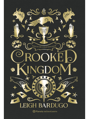 Crooked Kingdom: Edição de Colecionador