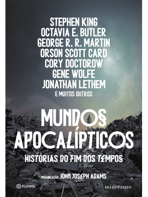 Mundos Apocalípticos: Histórias do Fim dos Tempos