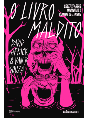 O Livro Maldito: Creepypastas Macabras e Contos de Terror