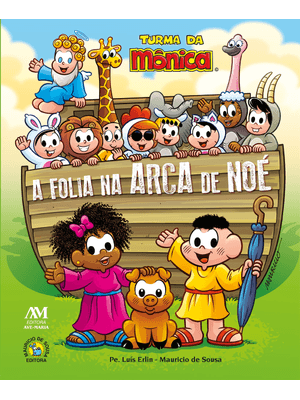 A Folia na Arca de Noé - Turma da Mônica