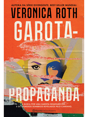 Garota-Propaganda: a Busca por Uma Garota Desaparecida... e os Segredos Sombrios Revelados pelo Cami