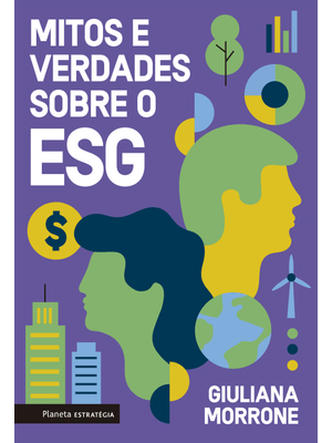 Mitos e Verdades sobre o Esg