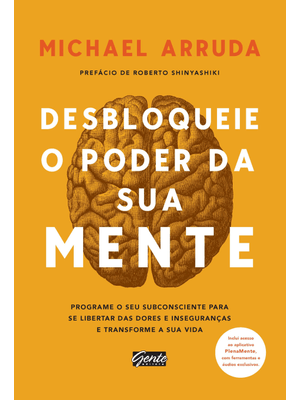 Desbloqueie o Poder da Sua Mente: Programe o Seu Subconsciente para Se Libertar das Dores e Insegura
