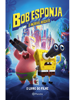 Bob Esponja: o Incrível Resgate: a História do Filme