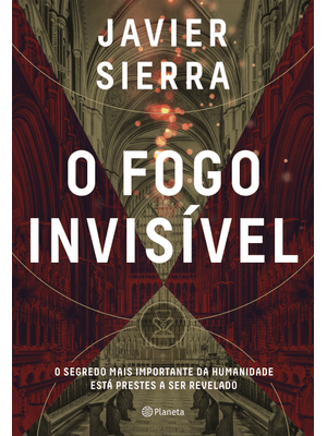 O Fogo Invisível: o Segredo Mais Importante da Humanidade Está Prestes a Ser Revelado
