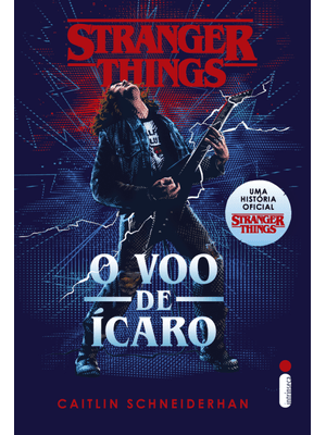 Stranger Things: o Voo de Ícaro