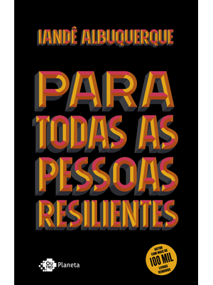 Para Todas as Pessoas Resilientes