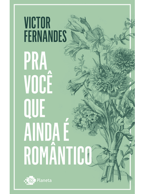 Pra Você Que Ainda É Romântico
