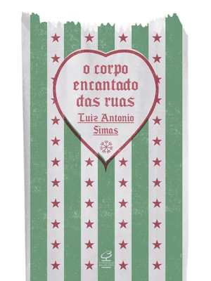 O Corpo Encantado das Ruas
