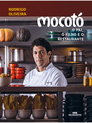 Mocotó - o Pai, o Filho e o Restaurante