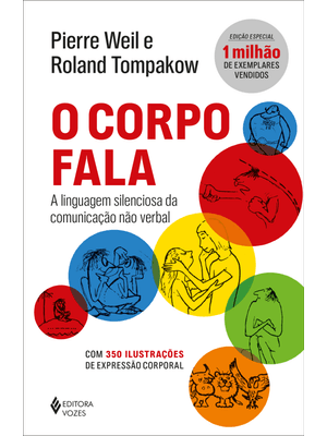 O Corpo Fala: a Linguagem Silenciosa da Comunicação Não Verbal