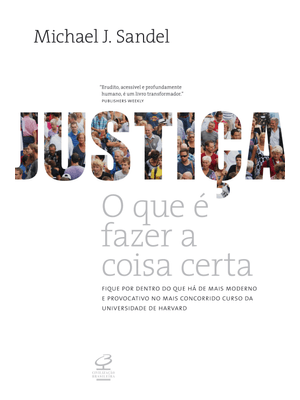 Justiça: o Que É Fazer a Coisa Certa