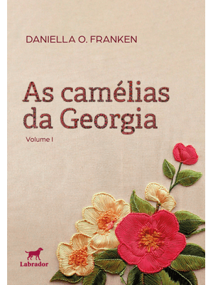 As Camélias da Georgia: Volume I