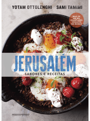 Jerusalém: Sabores e Receitas