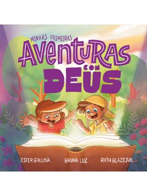 Devocional Infantil: Minhas Primeiras Aventuras com Deus