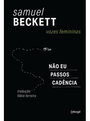 Vozes Femininas – Não Eu, Passos, Cadência