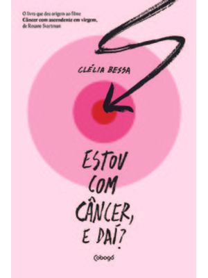 Estou com Câncer, e Daí?