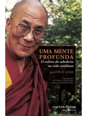 Uma Mente Profunda: o Cultivo da Sabedoria na Vida Cotidiana
