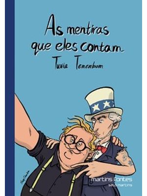 As Mentiras Que Eles Contam: Um Passeio pelos Estados Unidos