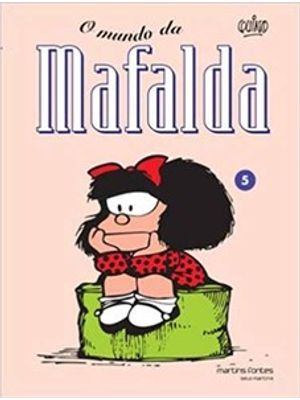 Mafalda - o Mundo da Mafalda