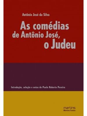 As Comédias de Antônio José, o Judeu
