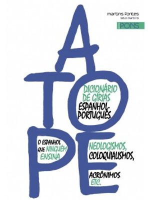 A Tope: Dicionário de Gírias Espanhol-Português