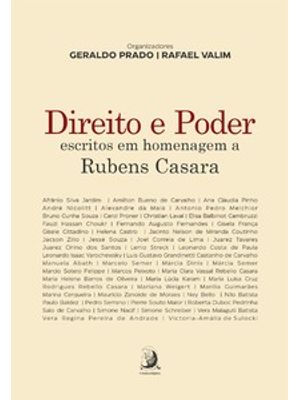 Direito e Poder: Escritos em Homenagem a Rubens Casara