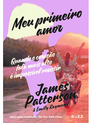 Meu Primeiro Amor: Quando o Coração Fala Mais Alto É Impossível Resistir.
