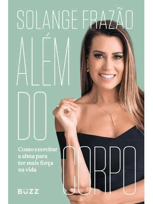 Além do Corpo: Como Exercitar a Alma para Ter Mais Força na Vida